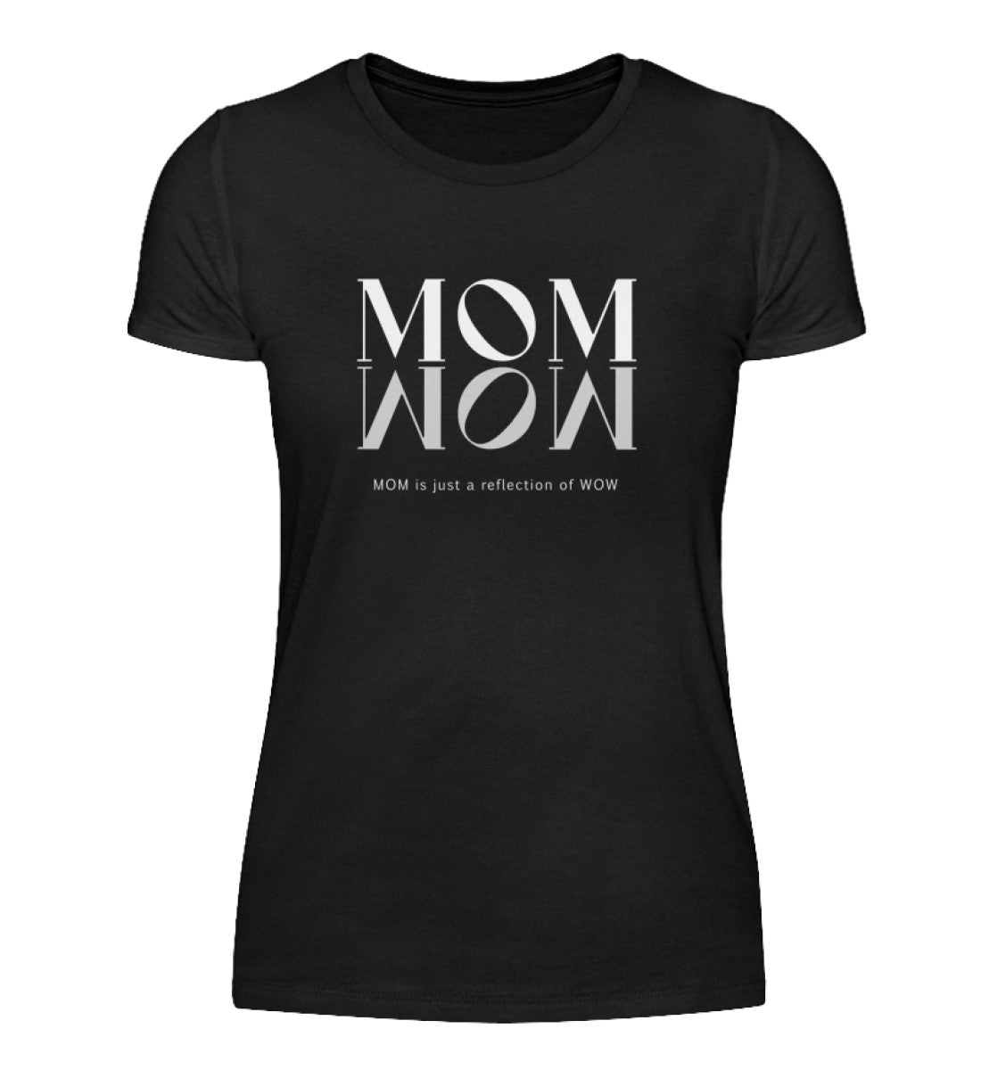 MOM = WOW - Bio  Damen T-shirt