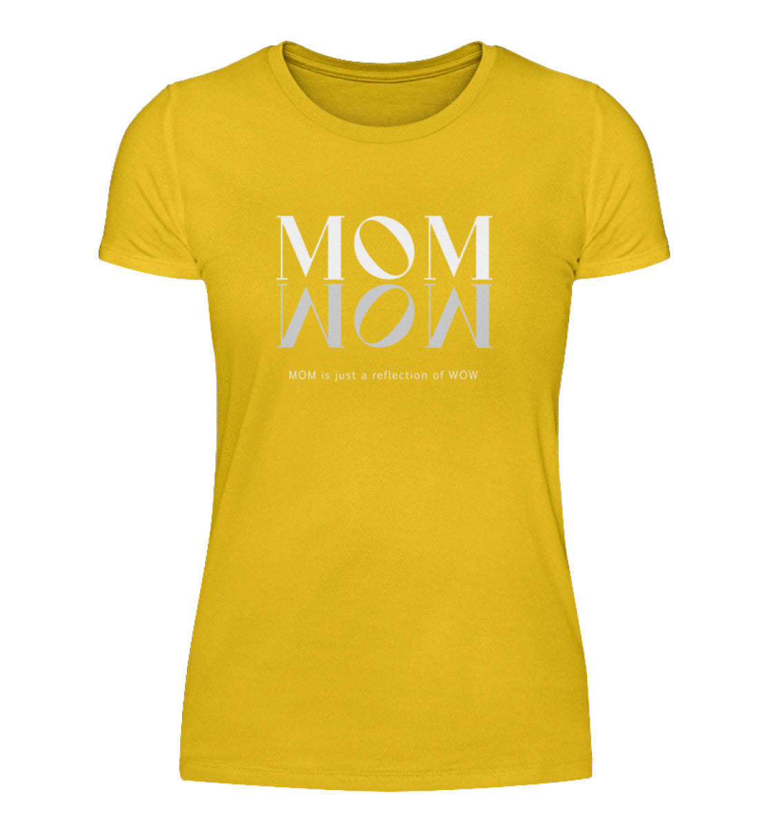 MOM = WOW - Bio  Damen T-shirt