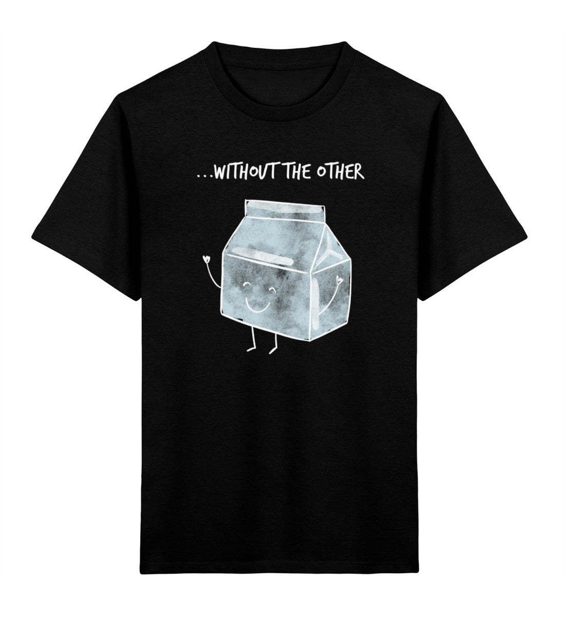 ...without the other  - Bio Kind T-Shirt