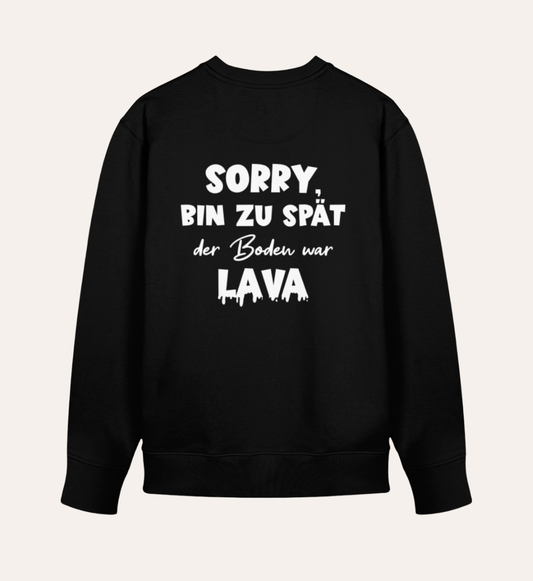 Boden ist Lava - Bio Sweatshirt