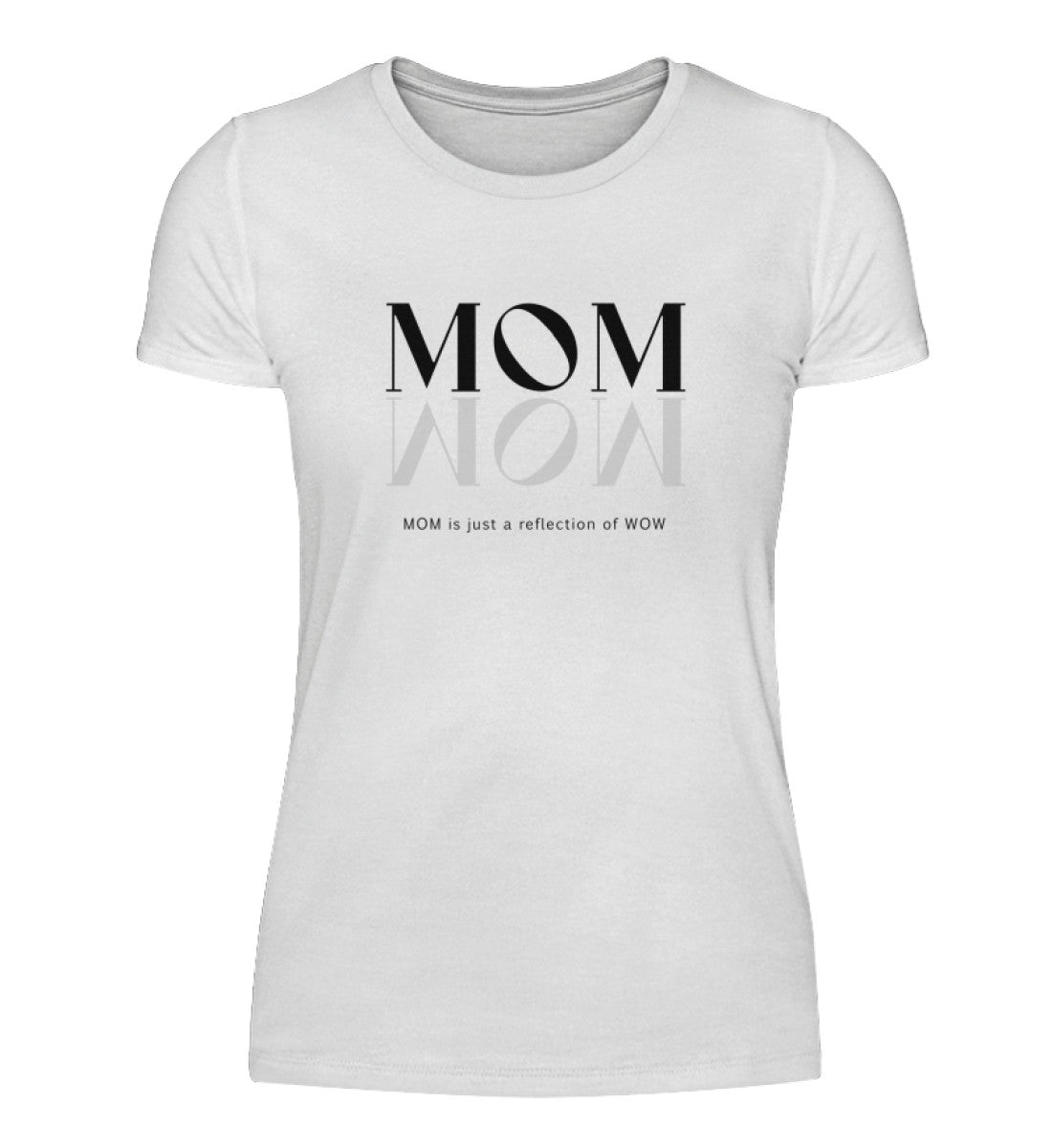 MOM = WOW - Bio  Damen T-shirt