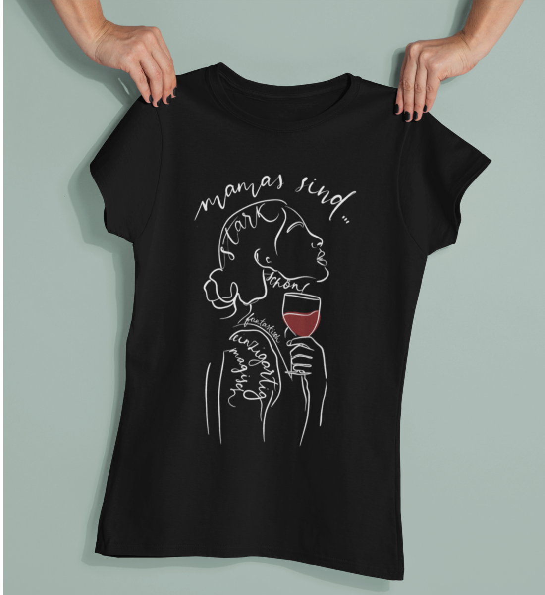 Mamas sind...  - Bio T-Shirt
