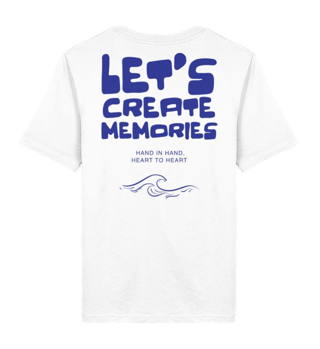 Let‘s create memories  - Unisex Bio T-Shirt