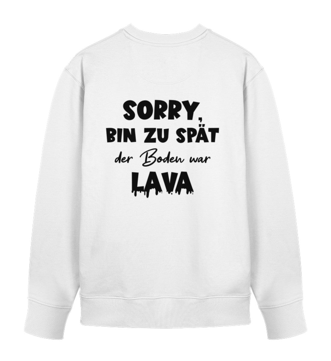 Boden ist Lava - Bio Sweatshirt